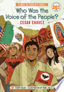 Who Was the Voice of the People? Cesar Chavez cover