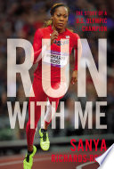 Run with Me: The Story of a U.S. Olympic Champion cover