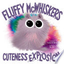 Fluffy McWhiskers: Cuteness Explosion cover