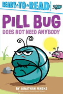 Pill Bug Does Not Need Anybody cover