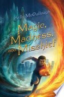 Magic, Madness, and Mischief cover