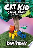 Cat Kid Comic Club: On Purpose cover