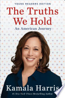 The Truths We Hold: An American Journey (Young Readers Edition) cover