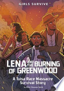 Lena and the Burning of Greenwood: A Tulsa Race Massacre Survival Story cover
