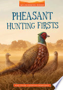 Pheasant Hunting Firsts cover