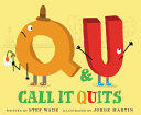 Q and U Call it Quits cover