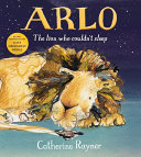 Arlo, the Lion Who Couldn't Sleep cover