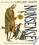 Nonsense! : The Curious Story of Edward Gorey cover