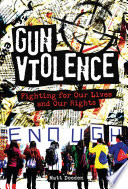 Gun Violence: Fighting for Our Lives and Our Rights cover