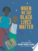 When We Say Black Lives Matter cover