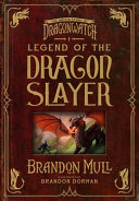 Legend of the Dragon Slayer: The Origin Story of Dragonwatch cover