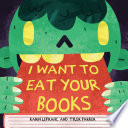 I Want to Eat Your Books cover