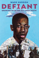 Defiant: Growing up in the Jim Crow South cover