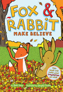 Fox & Rabbit: Make Believe cover