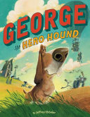 George the Hero Hound cover