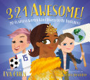 3 2 1 Awesome! 20 Fearless Women Who Dared to Be Different cover