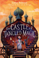 The Castle of Tangled Magic cover