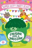 Super Happy Party Bears: Cruising for a Snoozing cover