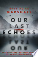 Our Last Echoes cover