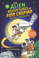 The Alien Adventures of Finn Caspian: The Fuzzy Apocalypse cover