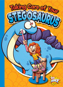 Taking Care of Your Stegosaurus cover