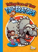 Taking Care of Your Triceratops cover