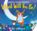 What Will You Be? cover