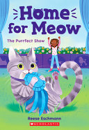 Home for Meow: The Purrfect Show cover