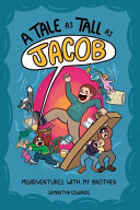 A Tale as Tall as Jacob: Misadventures With My Brother cover