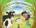 Tales of the Dairy Godmother: Chuck's Ice Cream Wish cover