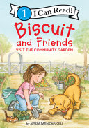 Biscuit and Friends Visit the Community Garden cover