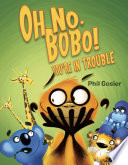 Oh No, Bobo! You're in Trouble cover