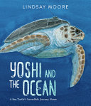 Yoshi and the Ocean: A Sea Turtle's Incredible Journey Home cover