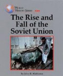 The Rise and Fall of the Soviet Union cover