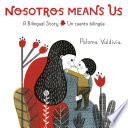 Nosotros Means Us: A Bilingual Story: Un cuento bilingüe cover