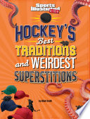 Hockey's Best Traditions and Weirdest Superstitions cover