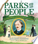 Parks for the People: How Frederick Law Olmsted Designed America cover