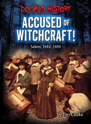 Accused of Witchcraft!: Salem, 1692-1693 cover
