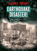Earthquake Disaster!: San Francisco, 1906 cover