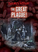 The Great Plague!: London, 1665-1666 cover