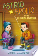 Astrid and Apollo and the Ice Fishing Adventure cover
