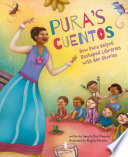 Pura's Cuentos: How Pura Belpre Reshaped Libraries with Her Stories cover