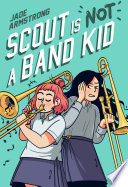 Scout Is Not a Band Kid cover