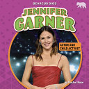 Jennifer Garner: Actor and Child Activist cover