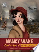 Nancy Wake: Fearless Spy of World War II cover