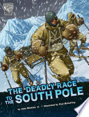 The Deadly Race to the South Pole cover