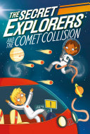 The Secret Explorers and the Comet Collision cover