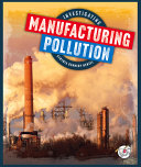 Investigating Manufacturing Pollution cover