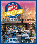 Investigating Noise Pollution cover