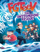 FGTeev: The Switcheroo Rescue cover
